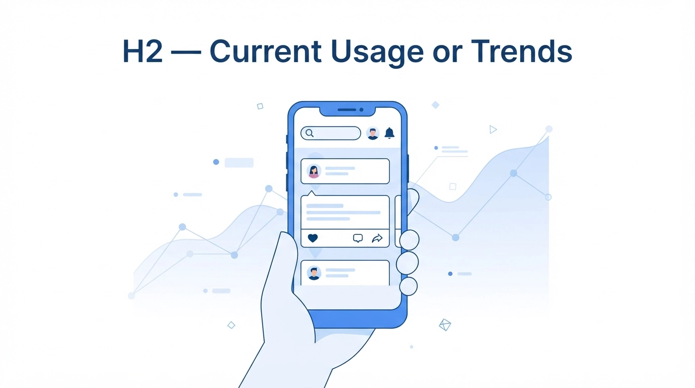 Current Usage or Trends