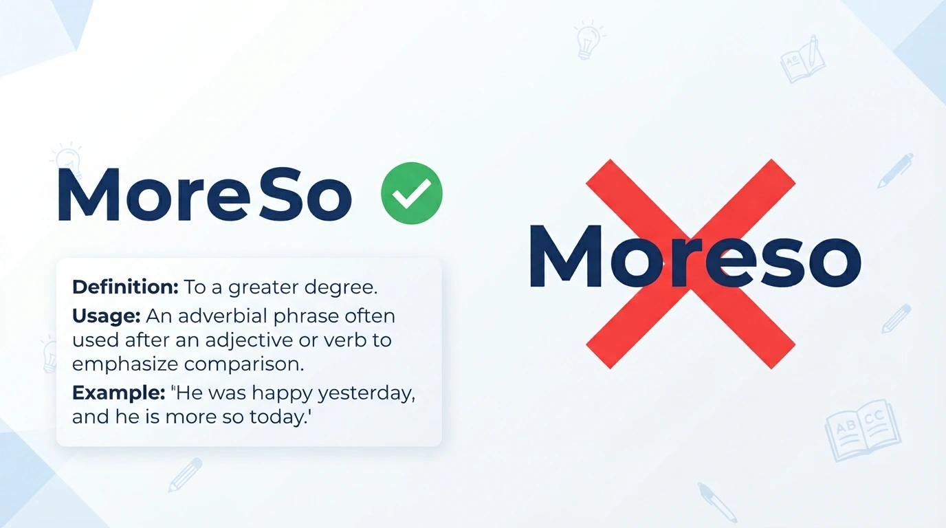 More So or Moreso