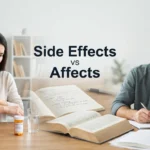 Side Effects or Affects